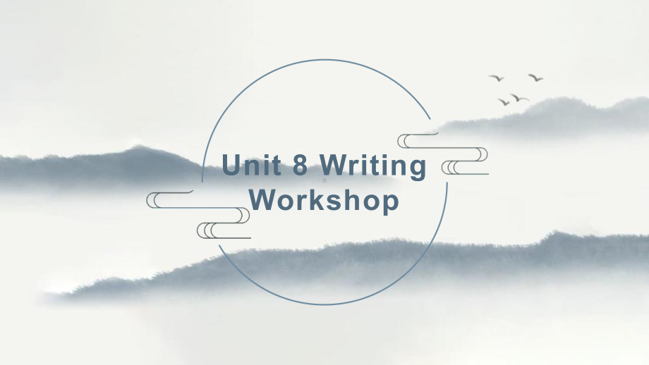 Unit 8 Writing Workshop 知识点（ppt课件） -2023新北师大版（2019）《高中英语》选择性必修第三册.pptx_第1页