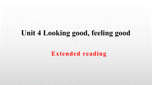 Unit 4 Extended reading （ppt课件）-2023新牛津译林版（2020）《高中英语》必修第一册.pptx