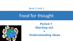 Unit 1 Food for thought Starting out& Understanding ideas（ppt课件）-新外研版（2019）《高中英语》必修第二册.pptx