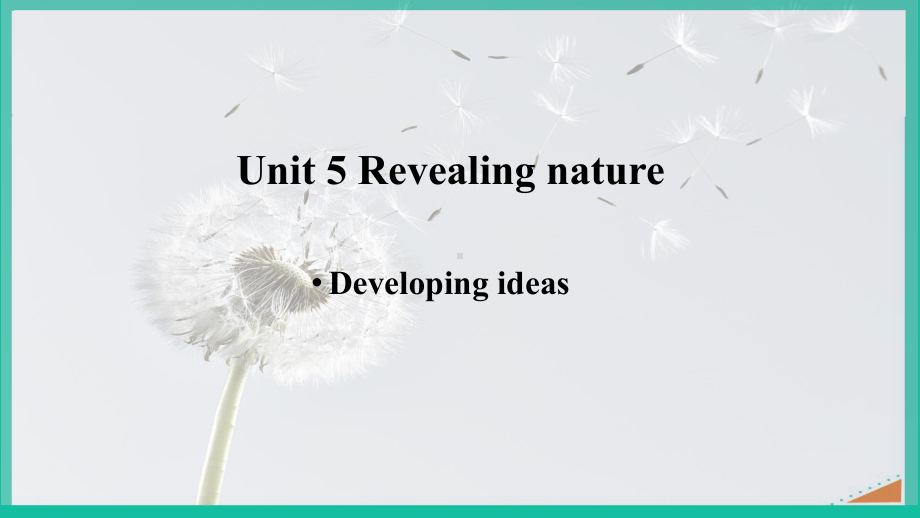 Unit5 Revealing Nature-Developing ideas（ppt课件）-新外研版（2019）《高中英语》选择性必修第一册.pptx_第1页