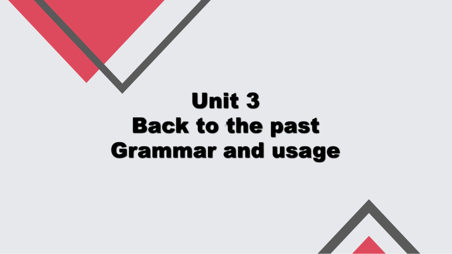 Unit 3 Grammar and usage 精讲（ppt课件）-新牛津译林版（2020）《高中英语》选择性必修第三册.pptx_第1页