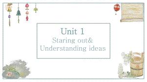 Unit 1 Starting out& Understanding ideas （ppt课件）-新外研版（2019）《高中英语》必修第二册.pptx