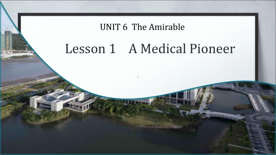 Unit 6 The Amirable Lesson 1 A Medical Pioneer 语法（ppt课件）-2023新北师大版（2019）《高中英语》必修第二册.pptx_第2页