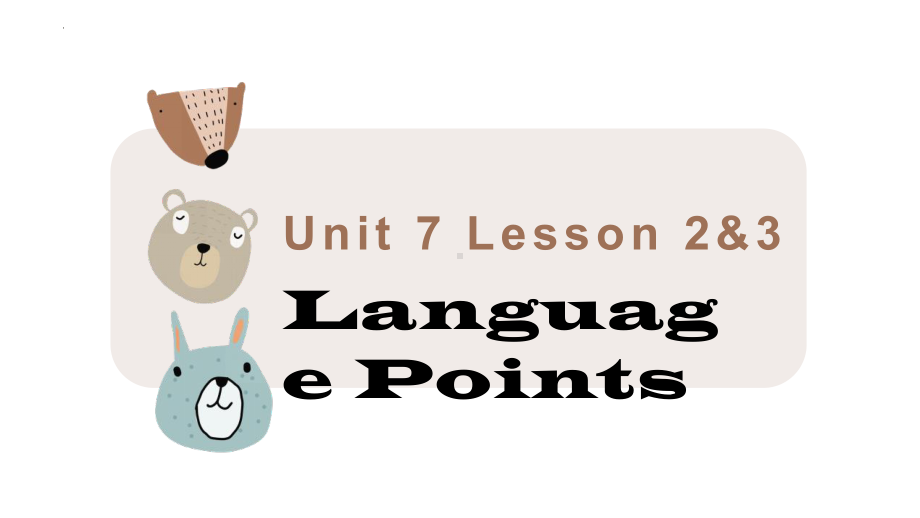 Unit 7 Lessons 23 知识点（ppt课件） -2023新北师大版（2019）《高中英语》选择性必修第三册.pptx_第1页