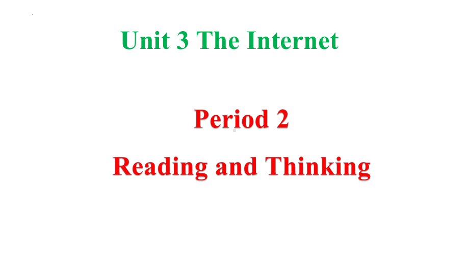 Unit 3 The Internet Reading and Thinking （ppt课件）-新外研版（2019）《高中英语》必修第二册.pptx_第1页