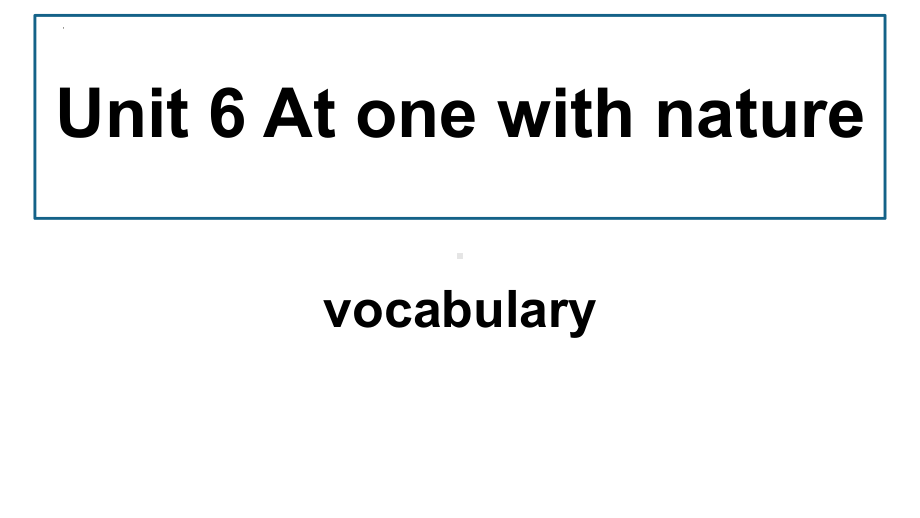 Unit6 Vocabulary（ppt课件）-新外研版（2019）《高中英语》必修第一册.pptx_第1页