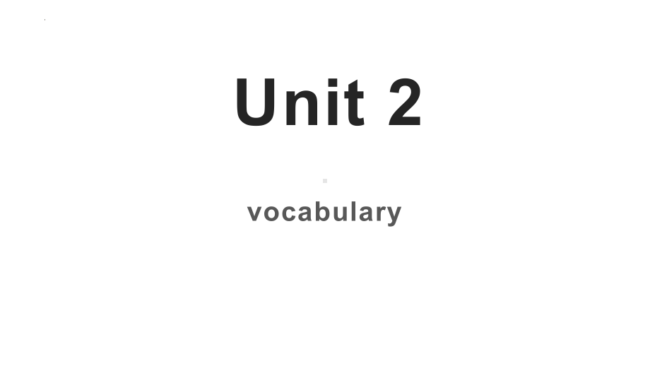 Unit2 Vocabulary（ppt课件）-新外研版（2019）《高中英语》必修第一册.pptx_第1页