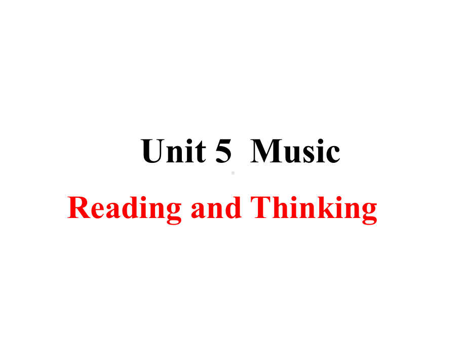 Unit 5 Music Reading and Thinking （ppt课件）（28张）-新人教版（2019）《高中英语》必修第二册.pptx_第1页