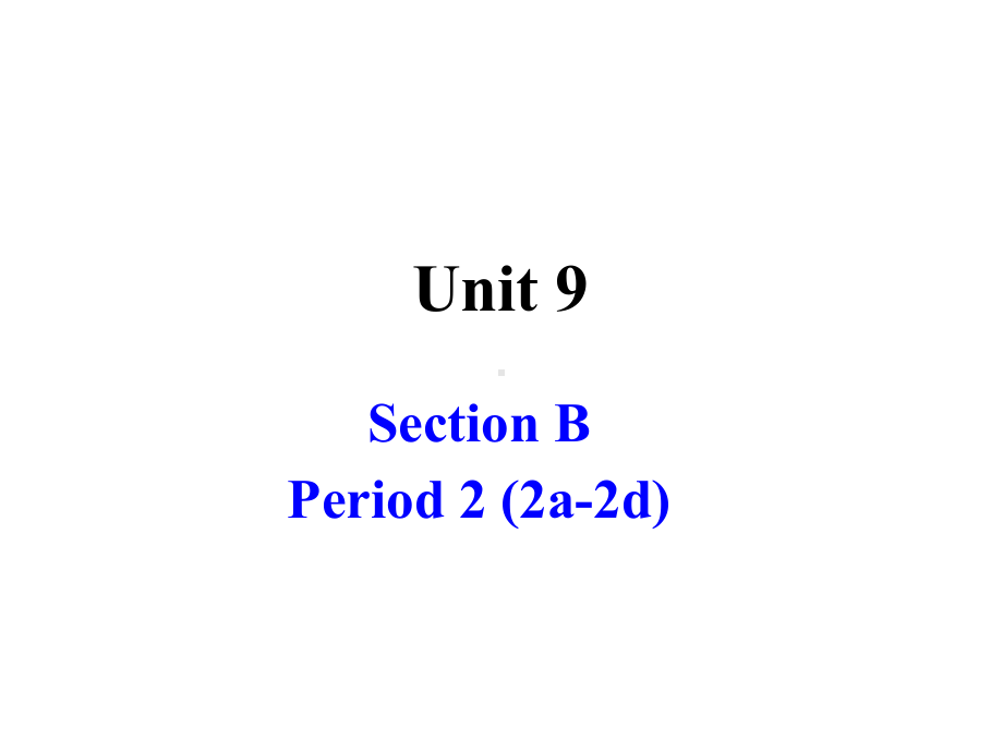 人教版英语八上Unit 9 Can you come to my party？Section B (2a-2d)课件(共40张PPT).ppt_第3页