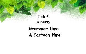 译林版六年级英语下册第五单元Grammar time,Cartoon time课件（南京集体备课）.ppt