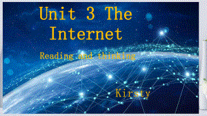 Unit 3 The Internet Reading and Thinking 课文结构+语言点（ppt课件）-2023新人教版（2019）《高中英语》必修第二册.pptx