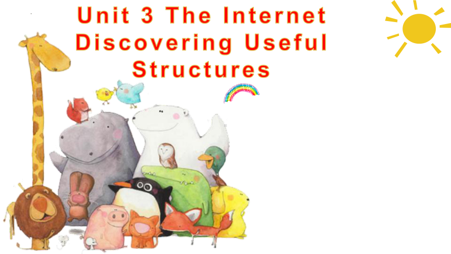 Unit 3 The Internet Discovering Useful Structures（ppt课件）-2023新人教版（2019）《高中英语》必修第二册.pptx_第1页