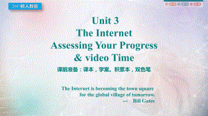 Unit 3 The Internet Assessing Your Progress & Video Time （ppt课件）-2023新人教版（2019）《高中英语》必修第二册.pptx