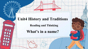 Unit 4 History and Traditions Reading and Thinking （ppt课件） -2023新人教版（2019）《高中英语》必修第二册.pptx