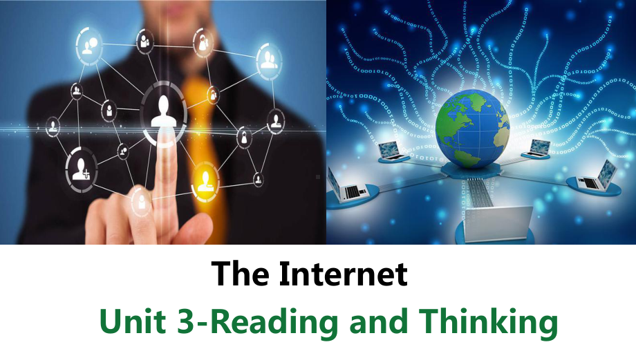 Unit 3 The Internet Reading and Thinking （ppt课件） (4)-2023新人教版（2019）《高中英语》必修第二册.pptx_第1页