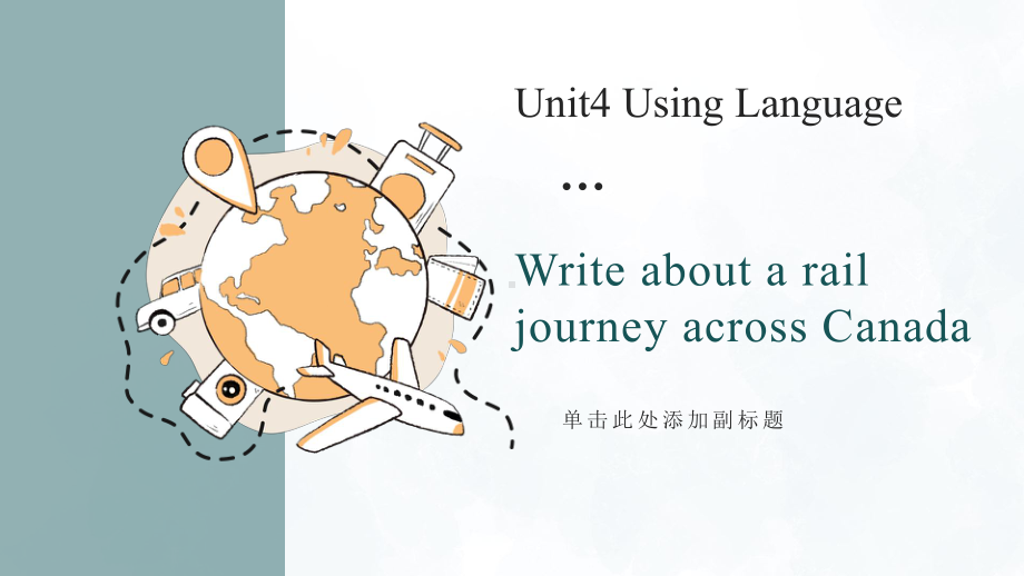 Unit4 Using Language （ppt课件）-2023新人教版（2019）《高中英语》选择性必修第二册.pptx_第1页