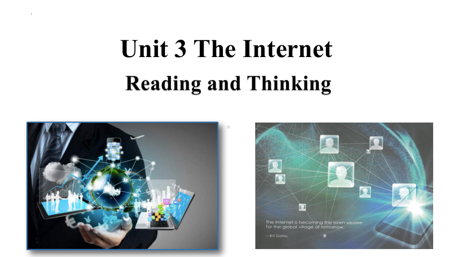 Unit 3 The Internet Reading and Thinking （ppt课件）(7)-2023新人教版（2019）《高中英语》必修第二册.pptx_第1页