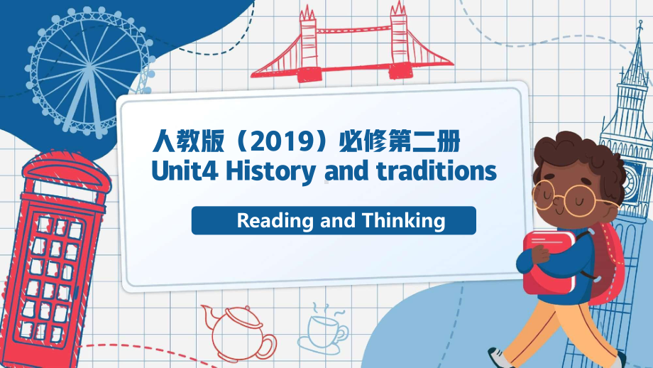 Unit4 History and traditions Reading and Thinking（ppt课件）-2023新人教版（2019）《高中英语》必修第二册.pptx_第1页