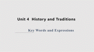 Unit 4 History and traditions 单词（ppt课件）-2023新人教版（2019）《高中英语》必修第二册.pptx