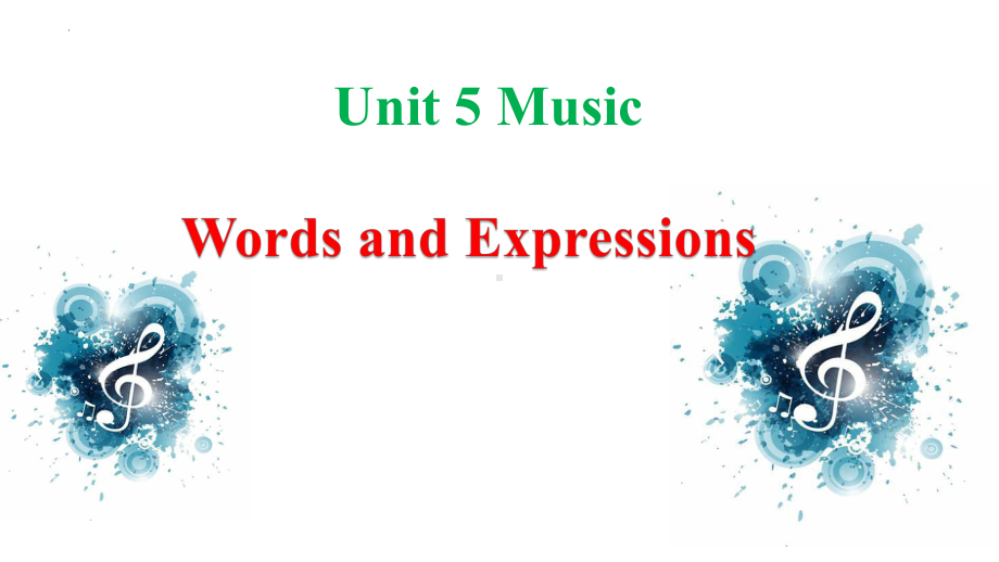 Unit 5Music words and expressions （ppt课件）-2023新人教版（2019）《高中英语》必修第二册.pptx_第1页