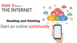 Unit 3 The Internet Reading and Thinking （ppt课件）-2023新人教版（2019）《高中英语》必修第二册.pptx