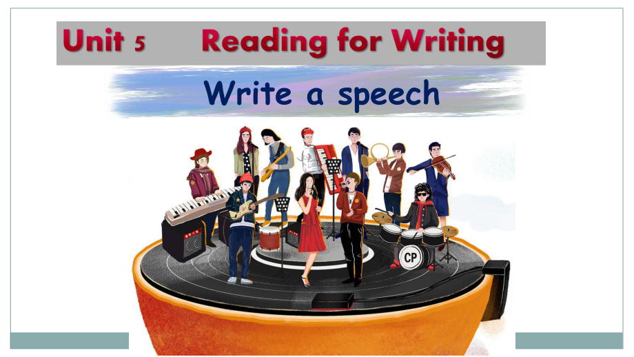 Unit 5 Music Reading for writing （ppt课件）-2023新人教版（2019）《高中英语》必修第二册.pptx_第1页