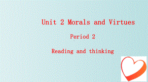 Unit 2 Morals and Virtues Reading and Thinking知识点详解+课文翻译（ppt课件）-2023新人教版（2019）《高中英语》必修第三册.pptx