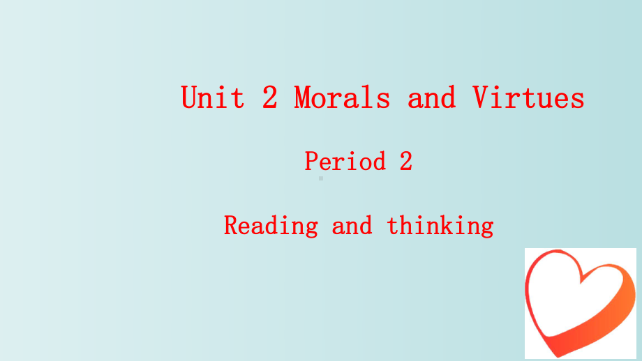 Unit 2 Morals and Virtues Reading and Thinking知识点详解+课文翻译（ppt课件）-2023新人教版（2019）《高中英语》必修第三册.pptx_第1页