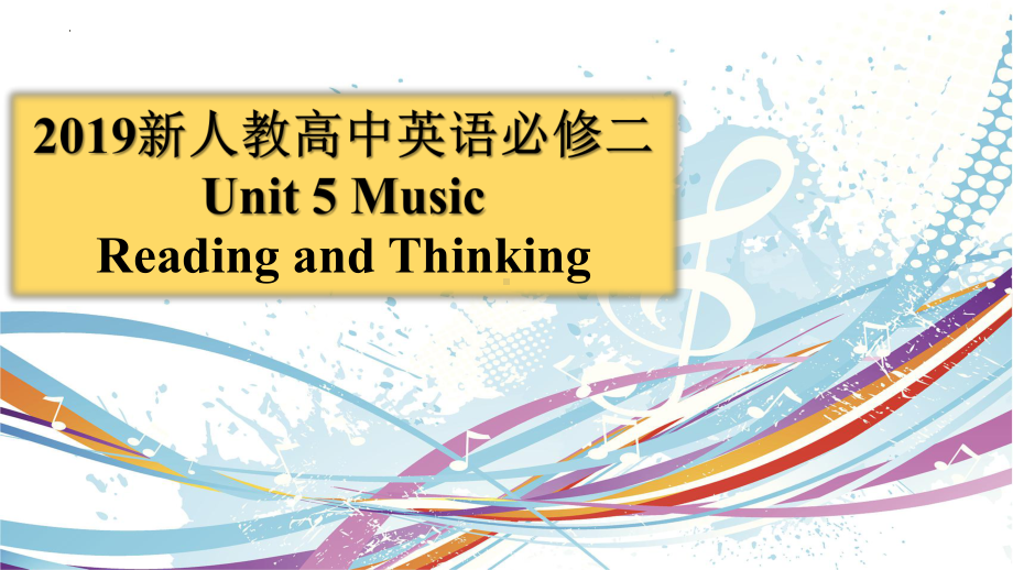 Unit 5 Music Reading and Thinking （ppt课件）-2023新人教版（2019）《高中英语》必修第二册.pptx_第1页