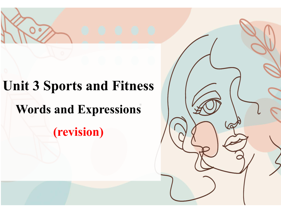 Unit 3 Sports and fitness Words and Expressions 单词复习（ppt课件）-2023新人教版（2019）《高中英语》必修第一册.pptx_第1页