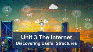 Unit 3 The Internet Discovering Useful Structures语法（ppt课件）-2023新人教版（2019）《高中英语》必修第二册.pptx