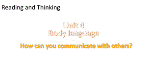 Unit 4 Body language Reading and Thinking（ppt课件）-2023新人教版（2019）《高中英语》选择性必修第一册.pptx