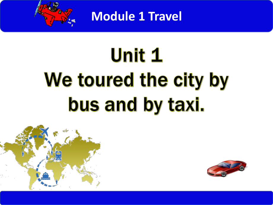 -Module 1 Travel Unit 1-（ppt课件）(共27张PPT)-2023新外研版九年级下册《英语》.ppt_第1页