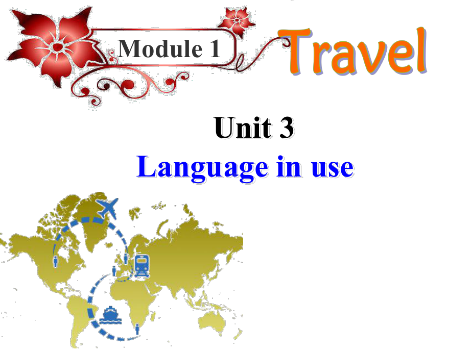 Module1 Unit3 Language in use（共62张PPT）（ppt课件）-2023新外研版九年级下册《英语》.ppt_第1页