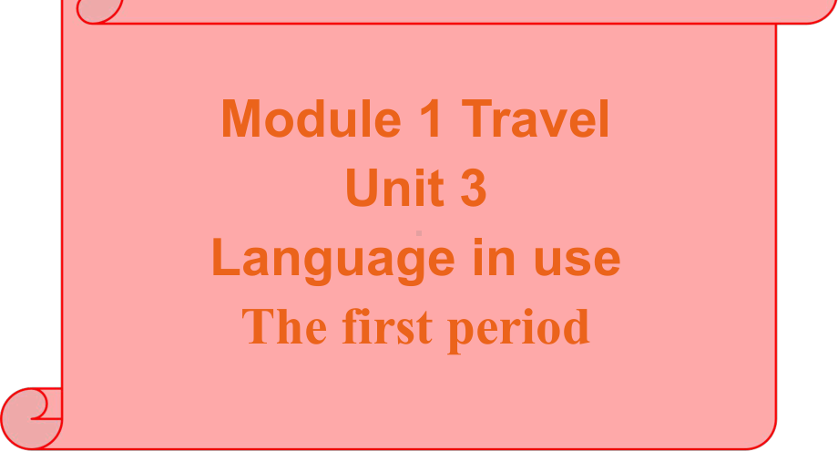 Module 1 Unit 3 language in use教学（ppt课件） (共16张PPT)-2023新外研版九年级下册《英语》.pptx_第1页