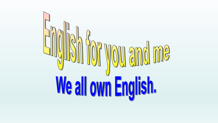 Module7 Unit 2 We all own English（ppt课件）（共27张PPT）-2023春外研版九年级下册《英语》.pptx_第1页