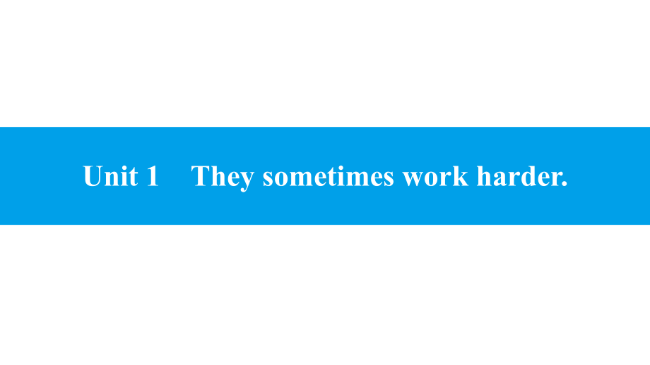 Module 3 Unit 1　They sometimes work harder. 习题（ppt课件） -2023新外研版九年级下册《英语》.pptx_第1页