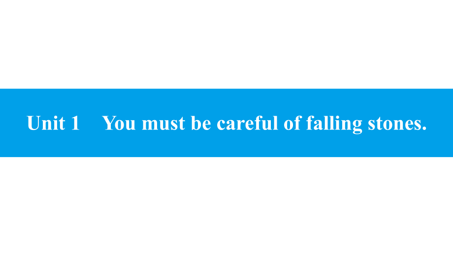 Module 4 Unit 1　You must be careful of falling stones. 习题（ppt课件） -2023新外研版九年级下册《英语》.pptx_第1页