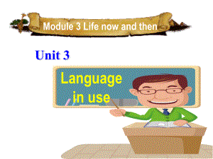 Module 3 Unit3Language in use（共58张PPT）（ppt课件）-2023新外研版九年级下册《英语》.ppt