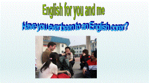 Module7 Unit 1 Have you ever been to an English corer（ppt课件）（共31张PPT）-2023春外研版九年级下册《英语》.pptx