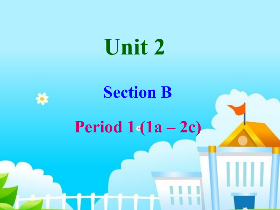 Unit 2 What time do you go to school- Section B(1a-2c)（ppt课件）（共49张PPT）+音频-2023新人教新目标版七年级下册《英语》.rar