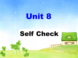 Unit 8 Is there a post office near here- SectionB(Self check)（ppt课件）（共36张PPT）-2023新人教新目标版七年级下册《英语》.ppt