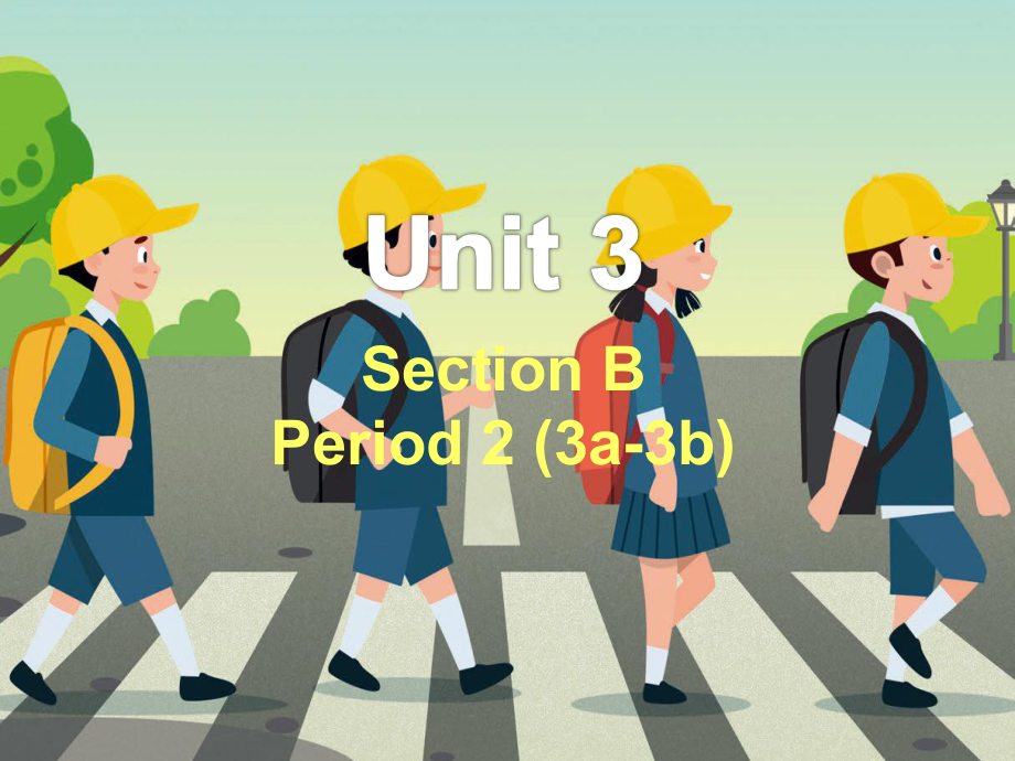 Unit 3 How do you get to school SectionB(3a-3c)（ppt课件）-2023新人教新目标版七年级下册《英语》.ppt_第1页