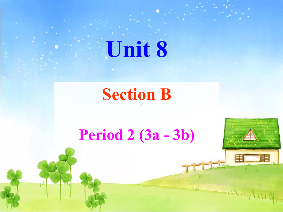 Unit 8 Is there a post office near here- SectionB(3a-3b)（ppt课件）（共31张PPT）-2023新人教新目标版七年级下册《英语》.ppt_第1页