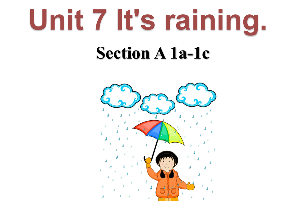 Unit7 It's raining. Section A(1a-1c)（ppt课件）(共37张PPT)+视频-2023新人教版七年级下册《英语》.rar