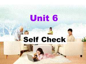 Unit 6 I'm watching TV. Section B Self check （ppt课件）(共36张PPT)-2023新人教新目标版七年级下册《英语》.ppt