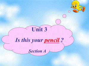 初中一年级英语上册正式篇Unit3Isthisyourpencil第一课时课件.ppt