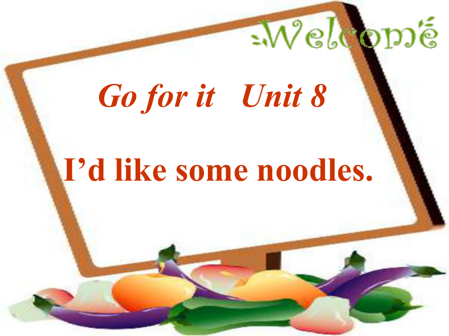 七年级英语I’d-like-some-noodles课件(改后).ppt_第1页