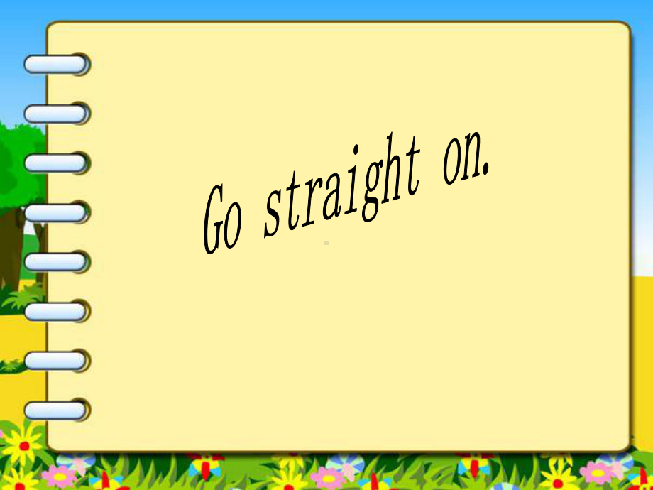 四年级gostraighton.ppt_第1页