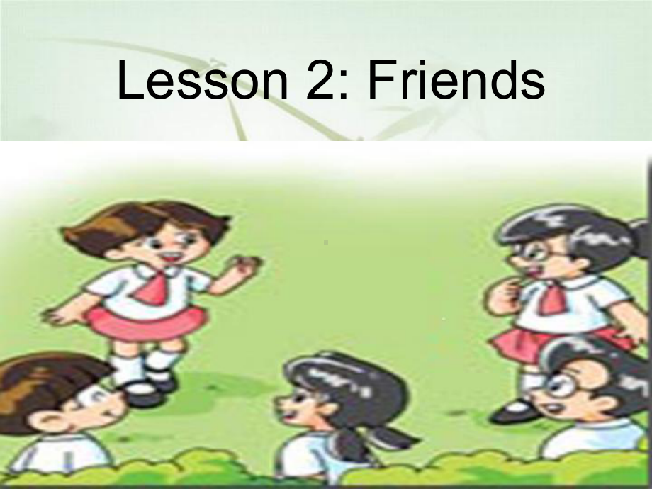 英语四年级下冀教版(三起)《Lesson2Friends》课件.ppt_第1页